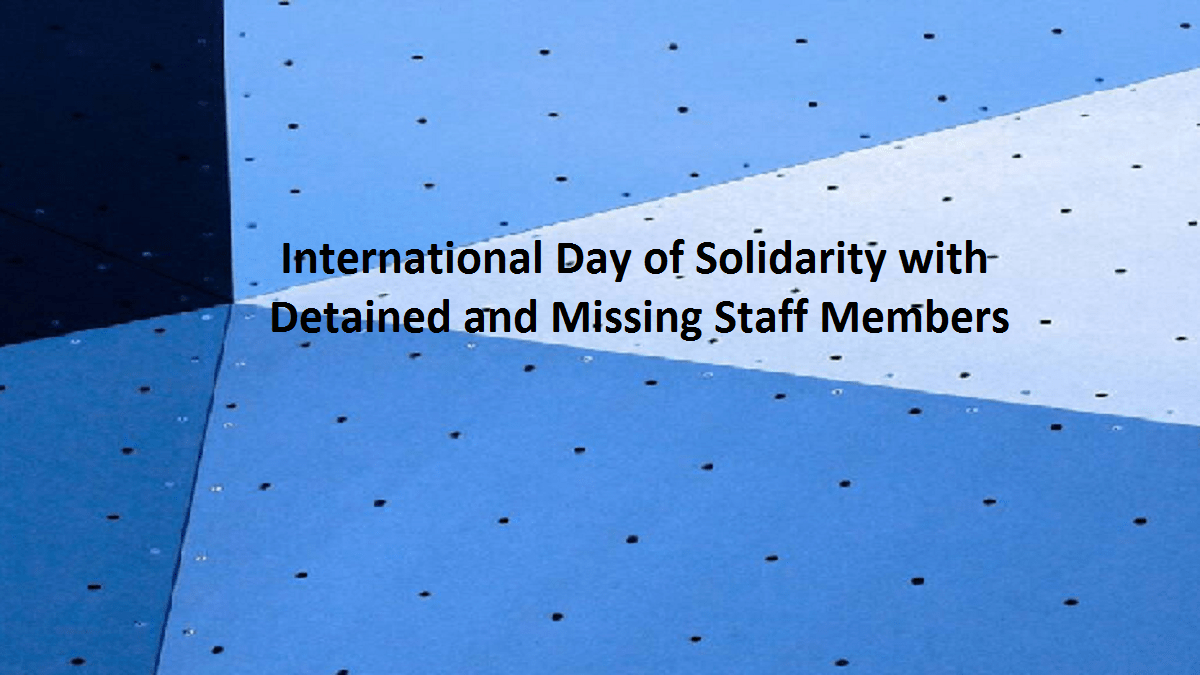 International day of solidarity with detained and missing staff members
